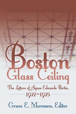 Techo de cristal de Boston: Las letras de Agnes Edwards Partin, 1922-1925
