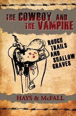 El vaquero y el vampiro: rastros ásperos y sepulcros de poca profundidad