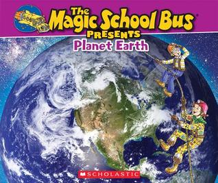 Magic School Bus Presents: Planeta Tierra: Un compañero de no ficción a la serie de Magic Bus Original Escolar