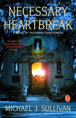El Corazón Necesario: Una Novela de Fe y Perdón
