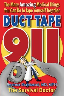 Duct Tape 911: Las muchas cosas médicas asombrosas que puedes hacer para grabarte a ti mismo