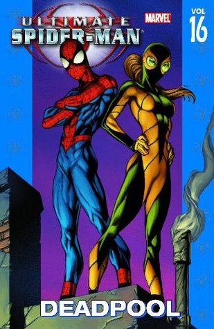 Ultimate Spider-Man, Volumen 16: Deadpool