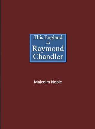 Esta Inglaterra en Raymond Chandler