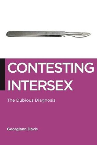Contesting Intersex: El diagnóstico dudoso
