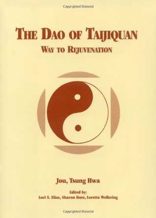 El Dao de Taijiquan: Camino al Rejuvenecimiento (Tai Chi)