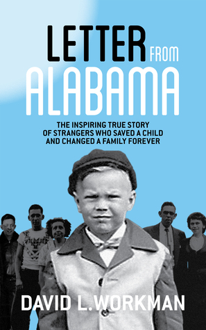 Carta de Alabama: La verdadera historia inspiradora de extraños que salvaron a un niño y cambiaron una familia para siempre