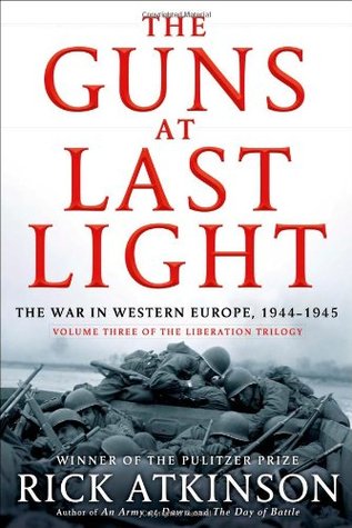 Las armas en la última luz: la guerra en Europa occidental, 1944-1945