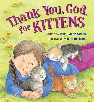 Gracias, Dios, por los gatitos