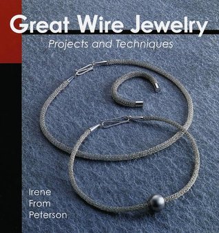 Great Wire Jewelry: Proyectos Técnicos