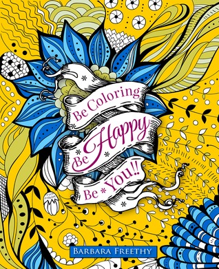 Sea feliz: Libro para colorear adulto (esté coloreando)