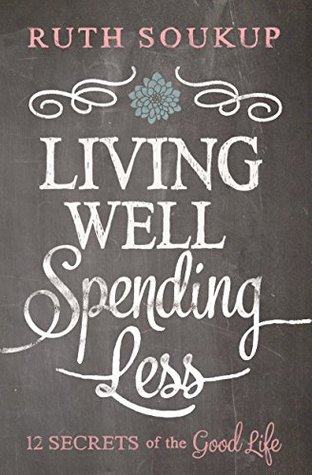Vivir bien, gastar menos: 12 secretos de la buena vida
