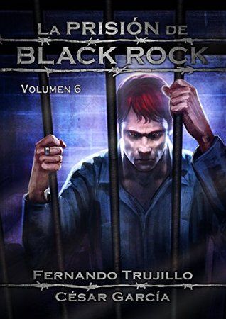 La prisión de Black Rock. Volumen 6