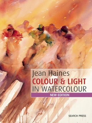 Jean Haines Color y Luz en Acuarela: Nueva Edición