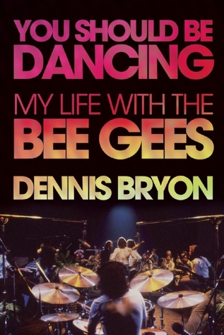 Usted debe estar bailando: Mi vida con los Bee Gees