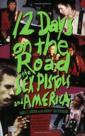 12 días en el camino: Los Sex Pistols y América