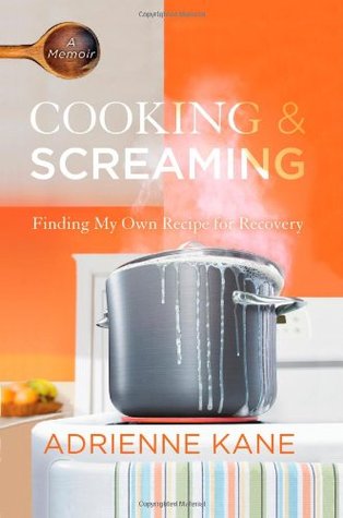 Cocinar y gritar: Encontrar mi propia receta para la recuperación