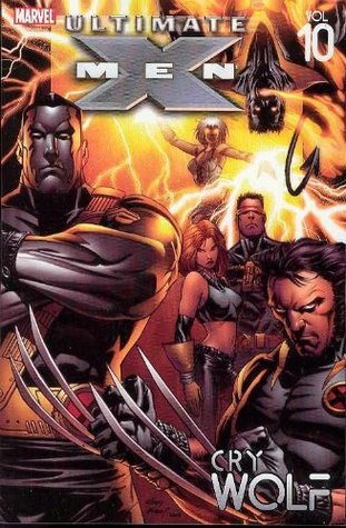 Ultimate X-Men, Volumen 10: Cry Wolf