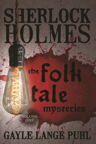 Sherlock Holmes y The Folk Tale Mysteries - Volumen 1