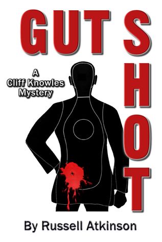 Gut Shot (Cliff Knowles # 5)