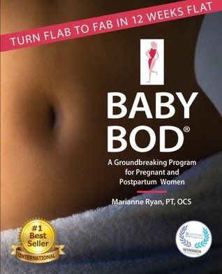 Bebé Bod: Gire Flab a Fab en 12 semanas plana!