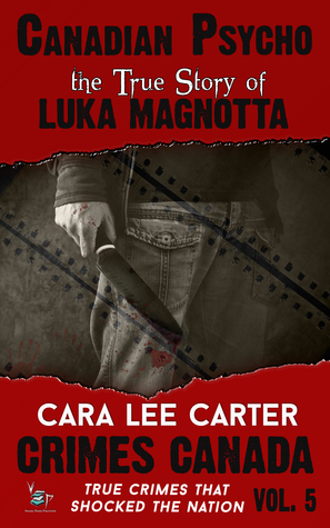 Canadian Psycho: La verdadera historia de Luka Magnotta