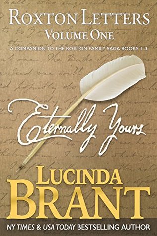 Eternally Yours: Roxton Cartas Volumen Uno: Un compañero a los libros de la saga de la familia de Roxton 1-3