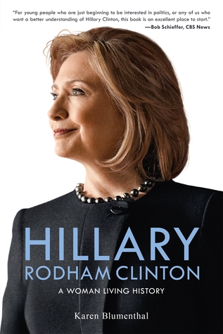 Hillary Rodham Clinton: Una mujer que vive la historia
