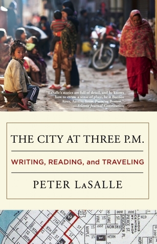 La ciudad a las tres de la tarde: Escritura, lectura y viajes
