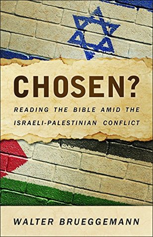 ¿Escogido ?: Leer la Biblia en medio del conflicto israelí-palestino