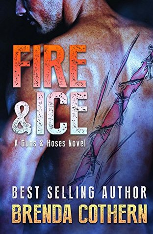 Fire & Ice: Una novela de Guns & Hoses