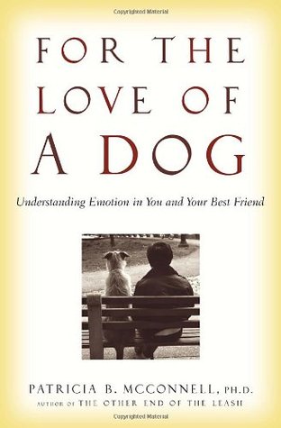 Para el amor de un perro: Comprensión de la emoción en usted y su mejor amigo