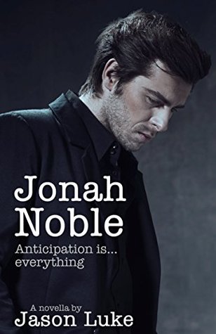 Jonah Noble - La anticipación es todo