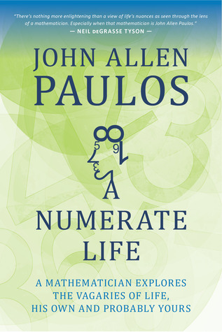 Una vida numérica: un matemático explora los vagabundos de la vida, los suyos y probablemente los suyos