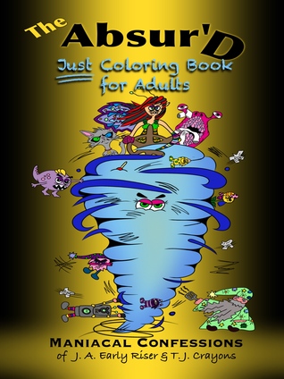 El Absurdo JUST Coloring Book para Adultos