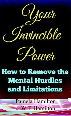 Su poder invencible: Cómo eliminar los obstáculos y limitaciones mentales