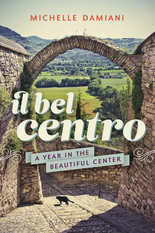 Il Bel Centro: Un año en el hermoso centro