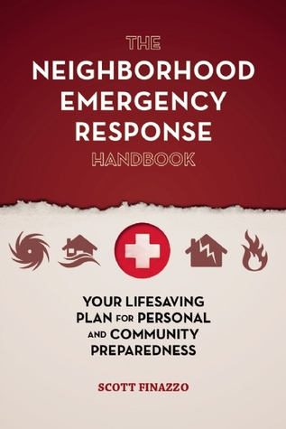 El Manual de Respuesta a Emergencias del Vecindario: Su Plan de Ahorro de Vida para la Preparación Personal y Comunitaria
