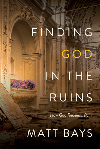 Encontrar a Dios en las Ruinas: Cómo Dios Redime el Dolor