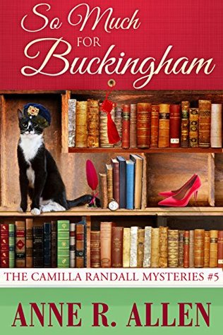 Tanto para Buckingham: Los misterios de Camilla Randall # 5