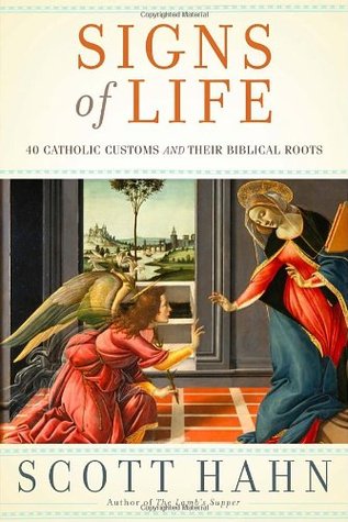 Señales de Vida: 40 Costumbres Católicas y Sus Raíces Bíblicas