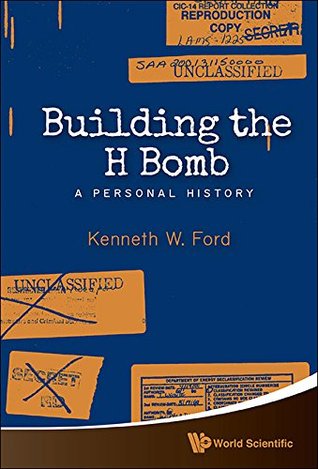 La construcción de la bomba H: una historia personal