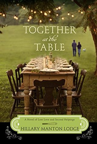 Juntos en la mesa: una novela de amor perdido y segundas ayudas