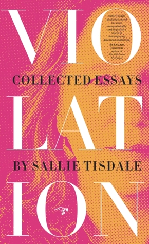 Violación: Ensayos reunidos por Sallie Tisdale