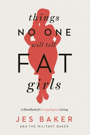Cosas que nadie dirá a las chicas gordas: un manual para la vida sin sentimientos