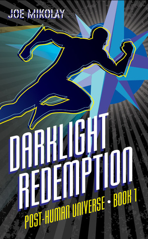 DarkLight Redemption (Universo Post-Humano # 1)