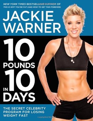 10 libras en 10 días: El programa secreto de la celebridad para perder el peso rápidamente