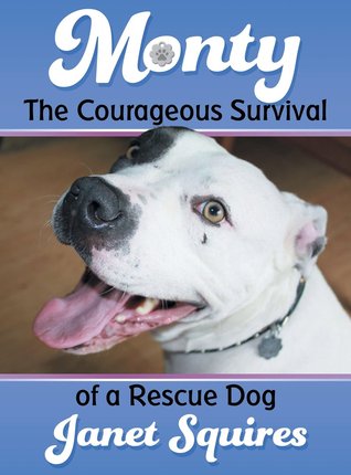 Monty: La valiente supervivencia de un perro de rescate