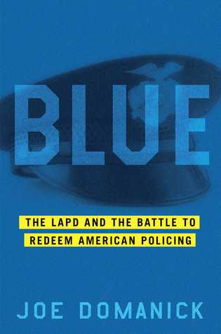 Blue: La Ruina y la Redención del LAPD
