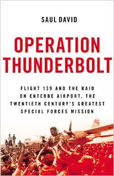 Operación Thunderbolt: Vuelo 139 y la incursión en el aeropuerto de Entebbe, la misión de rescate de rehenes más audaz en la historia