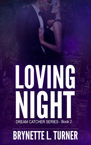 Loving Night: Dream Catcher Series ~ Book 2